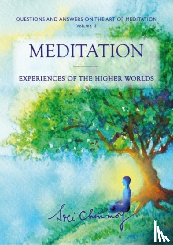 Sri Chinmoy - Meditation