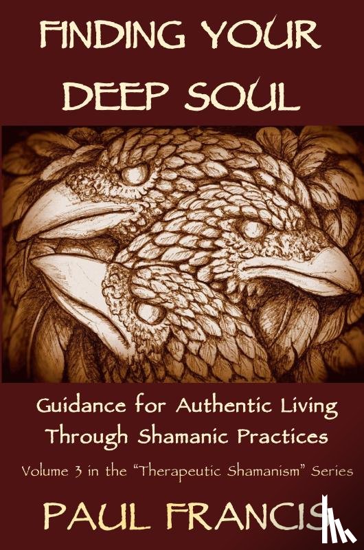 Francis, Paul - Finding Your Deep Soul
