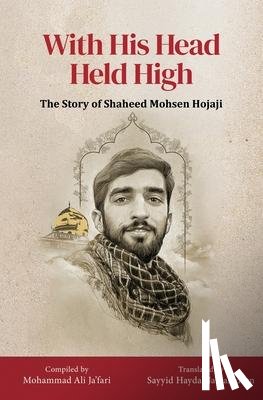 Ja'fari, Mohammad Ali - With His Head Held High