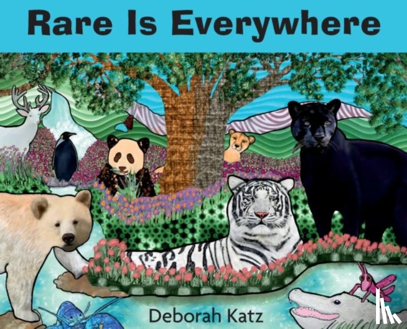 Katz, Deborah R - Rare Is Everywhere