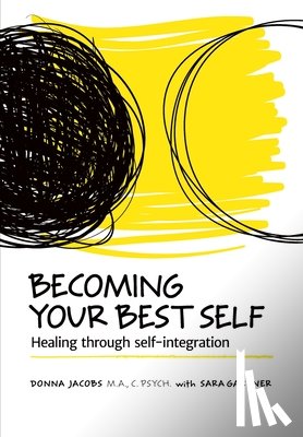 Jacobs, Donna, Gardner, Sara - Becoming Your Best Self