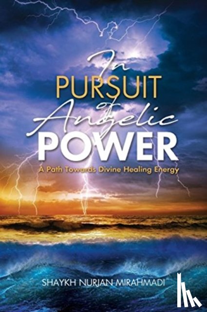 Mirahmadi, Nurjan - In Pursuit of Angelic Power