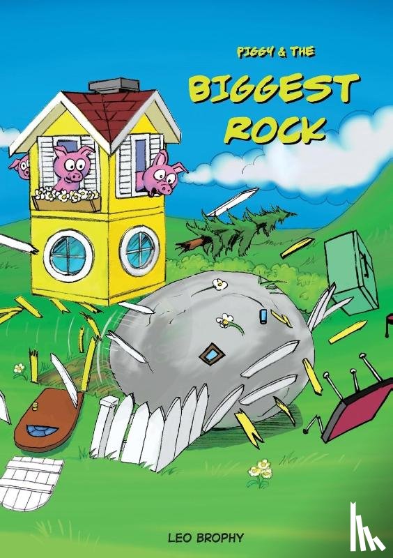 Brophy, Leo Gerald - Piggy & The Biggest Rock