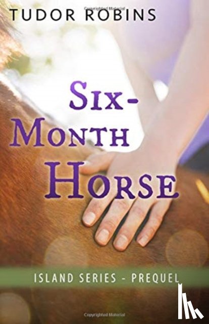 Robins, Tudor - Six-Month Horse