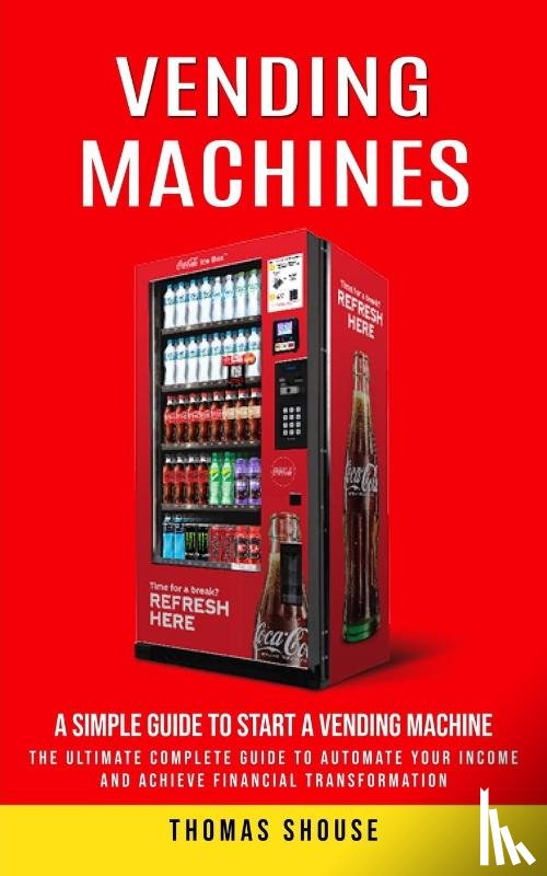 Shouse, Thomas - Vending Machines