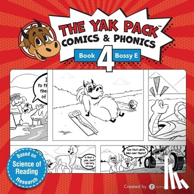 Muscovitch, Susan - The Yak Pack: Comics & Phonics: Book 4: Learn to read decodable Bossy E words