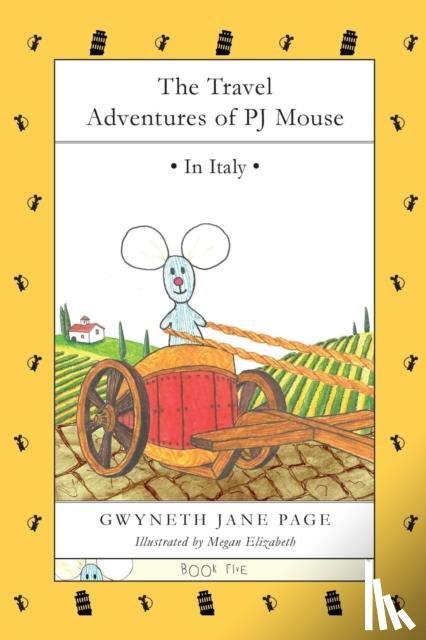 Page, Gwyneth Jane - The Travel Adventures of PJ Mouse
