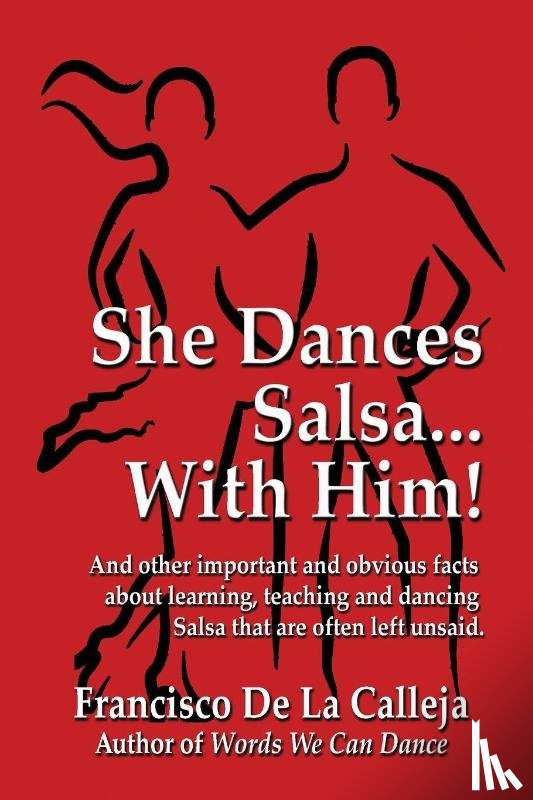 de La Calleja, Francisco - She Dances Salsa... With Him!