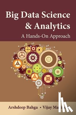 Bahga, Arshdeep, Madisetti, Vijay (Georgia Institute of Technology Atlanta USA) - Big Data Science & Analytics