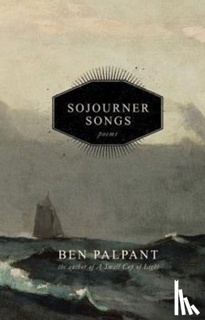Palpant, Ben T - Sojourner Songs