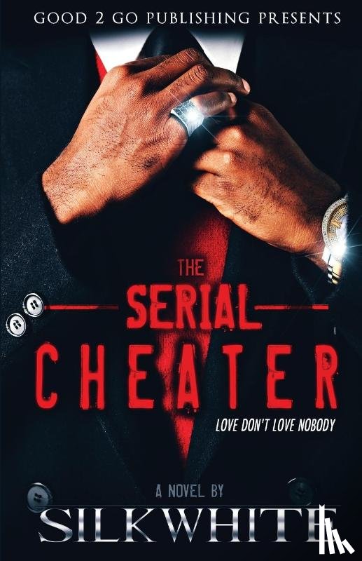 White, Silk - The Serial Cheater