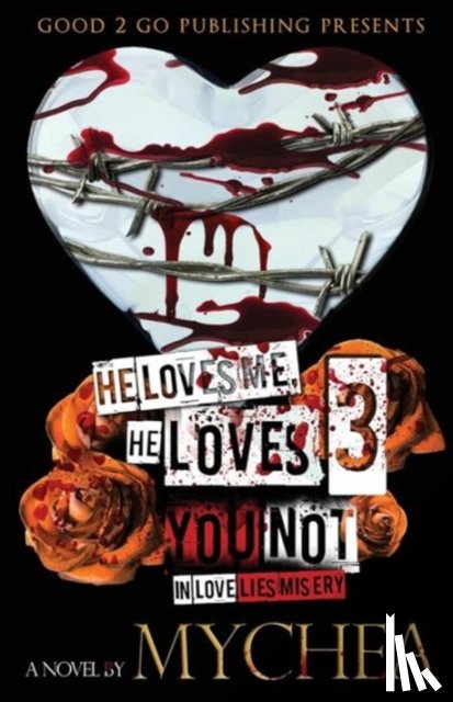 Mychea - He Loves Me, He Loves You Not PT 3