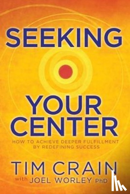 Crain, Tim - Seeking Your Center