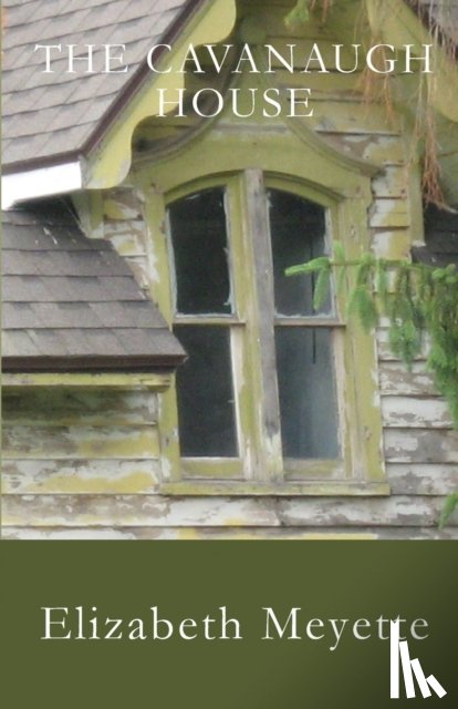 Meyette, Elizabeth - The Cavanaugh House