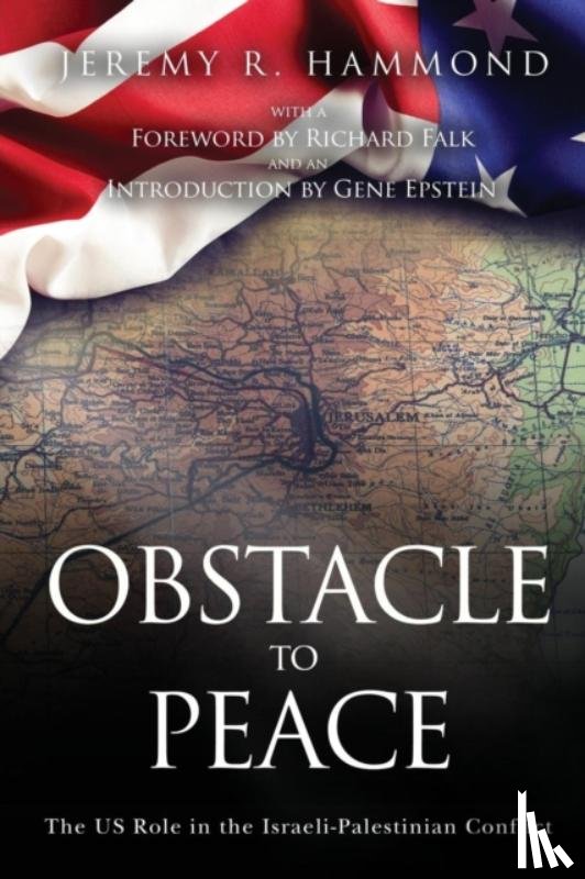 Hammond, Jeremy R, Falk, Richard (Foreward), Epstein, Gene (Intro) - Obstacle to Peace
