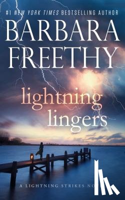 Freethy, Barbara - Lightning Lingers