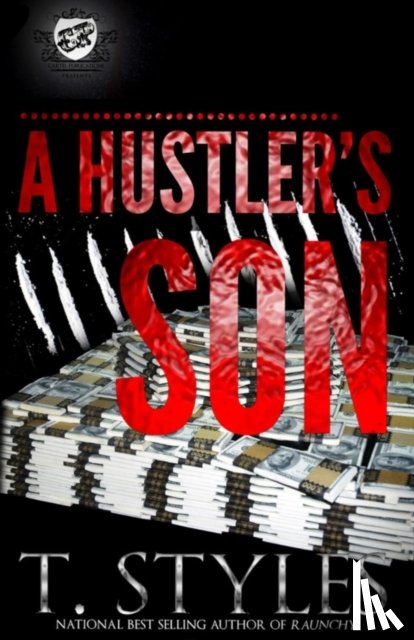 Styles, T - A Hustler's Son (The Cartel Publications Presents)