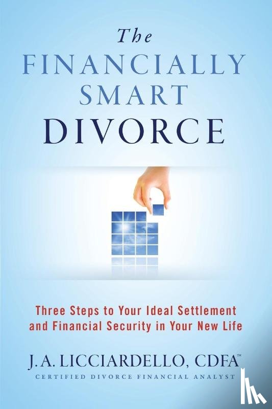 Licciardello, J. A. - "The Financially Smart Divorce"