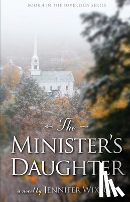 Wixson, Jennifer - The Minister's Daughter