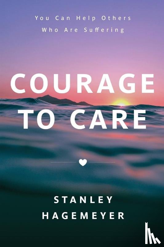 Hagemeyer, Stanley Warren - Courage to Care