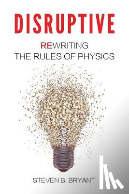 Bryant, Steven B - Disruptive