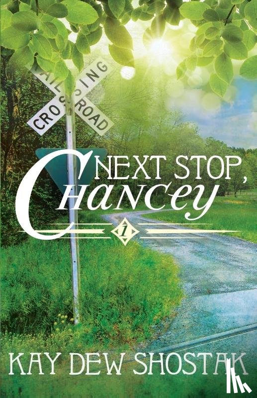 Shostak, Kay Dew - Next Stop, Chancey