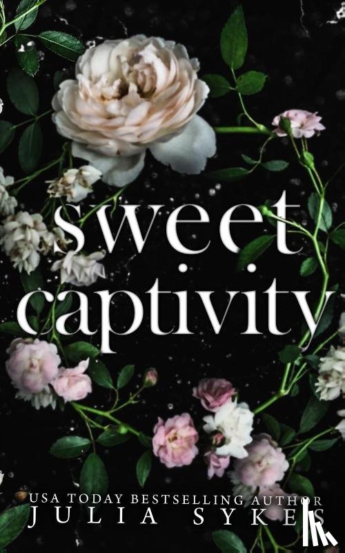 Sykes, Julia - Sweet Captivity