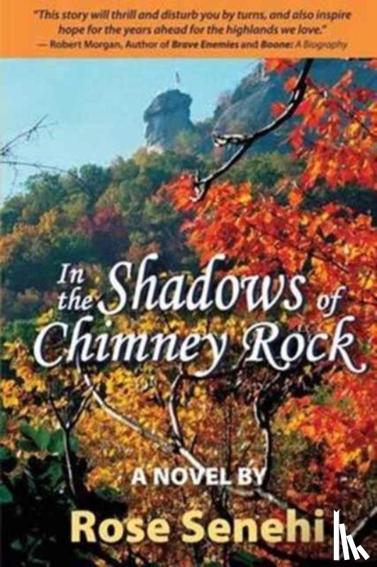 Senehi, Rose - In the Shadows of Chimney Rock