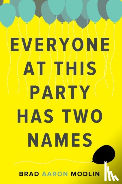 Modlin, Brad Aaron - Everyone at This Party Has Two Names