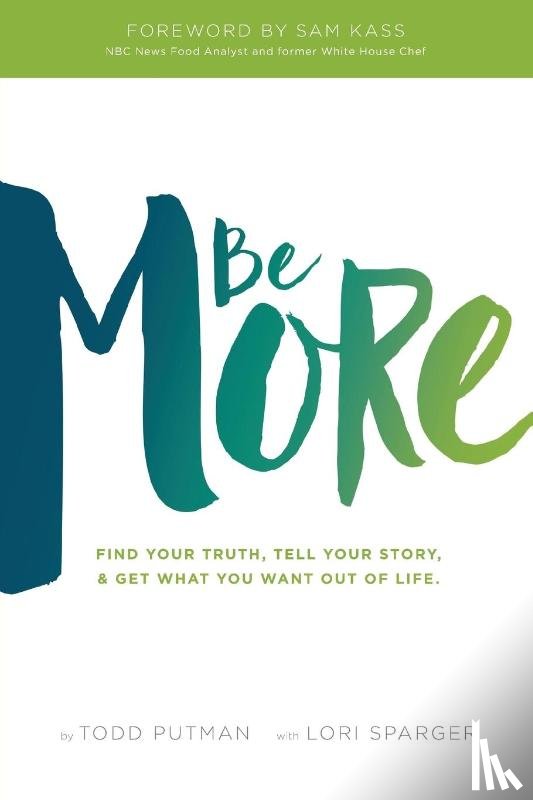 Putman, Todd, Sparger, Lori - Be More