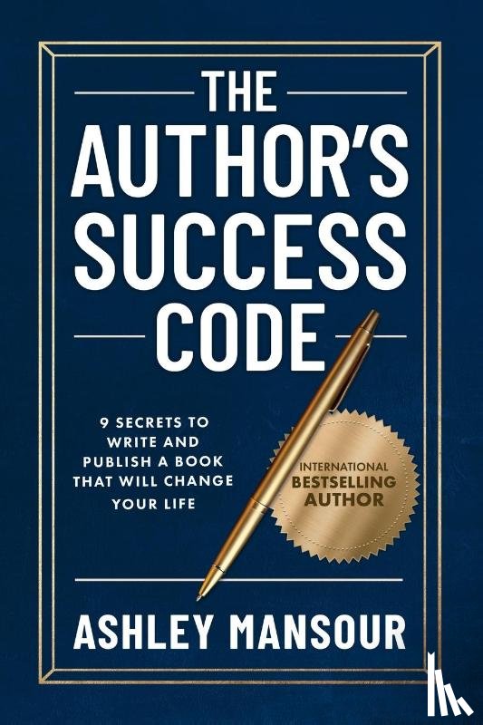 Mansour, Ashley - The Author's Success Code