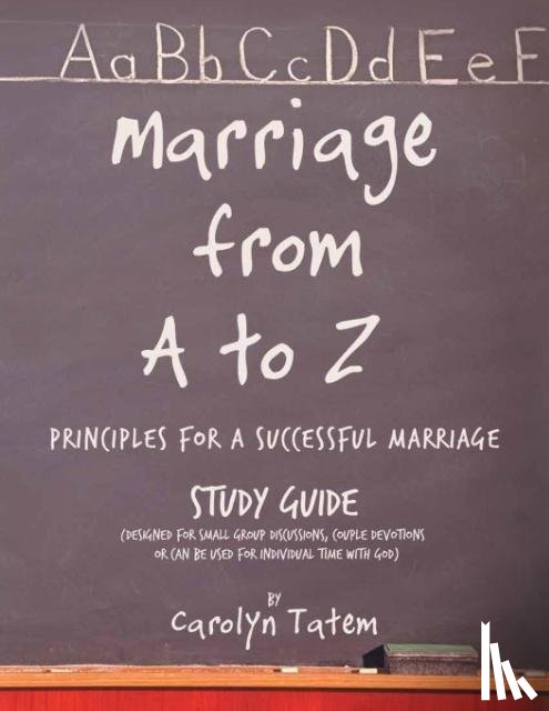 Tatem, Carolyn D - Marriage From A to Z