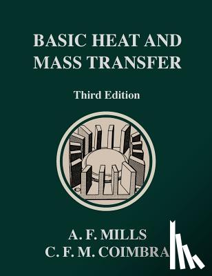 Mills, Anthony F, Coimbra, Carlos F M - Basic Heat and Mass Transfer