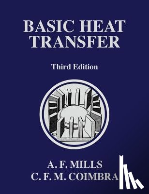 Mills, Anthony F, Coimbra, Carlos F M - Basic Heat Transfer