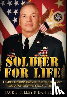 Elder, Daniel K, Tilley, Jack L - Soldier for Life