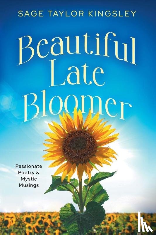 Kingsley, Sage Taylor - Beautiful Late Bloomer