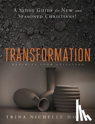 Moore, Trina Nichelle - Transformation
