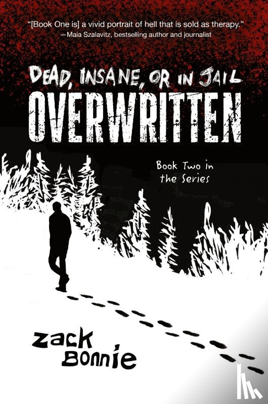 Bonnie, Zack - Dead, Insane, or in Jail