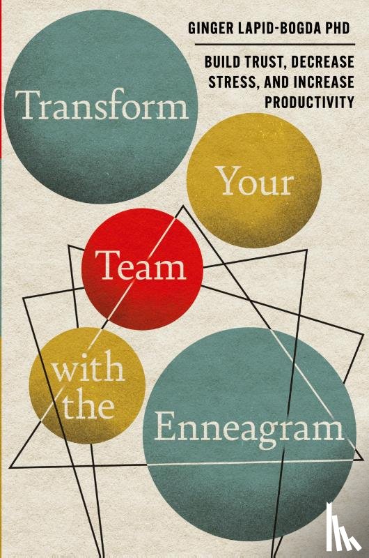 Lapid-Bogda, Ginger - Transform Your Team with the Enneagram