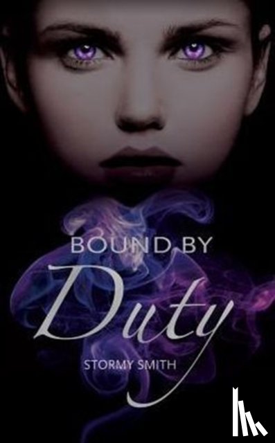Smith, Stormy - Bound by Duty