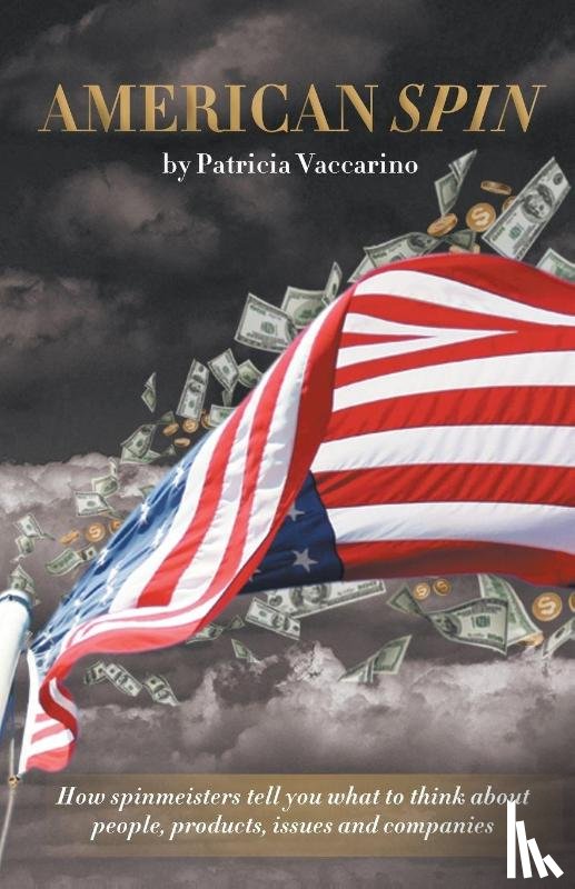 Vaccarino, Patricia - American Spin