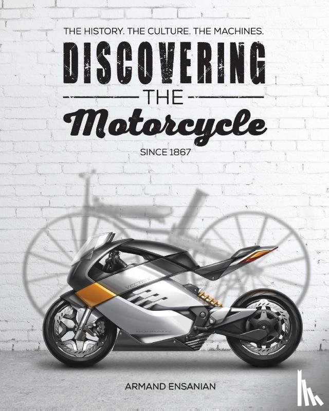 Ensanian, Armand - Discovering the Motorcycle