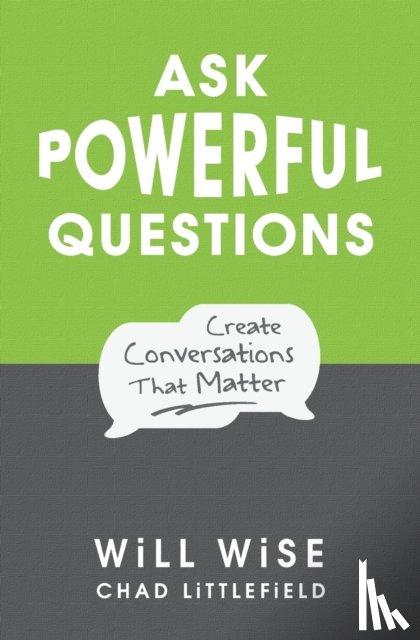 Wise, Will, Littlefield, Chad - Ask Powerful Questions