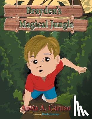 Caruso, Anita a - Brayden's Magical Jungle