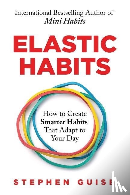Guise, Stephen - Elastic Habits