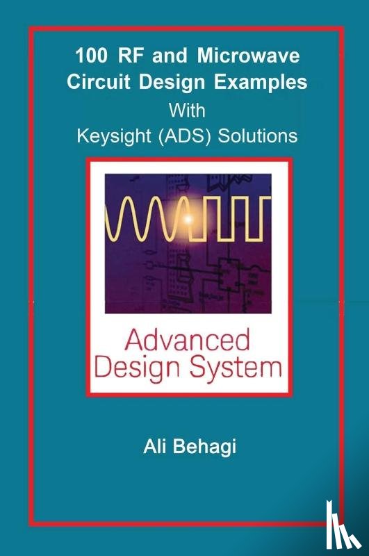 Behagi, Ali A - 100 RF and Microwave Circuit Design
