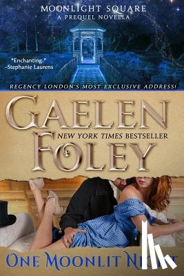 Gaelen Foley, Foley - One Moonlit Night (Moonlight Square