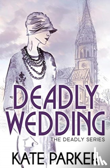 Parker, Kate - Deadly Wedding