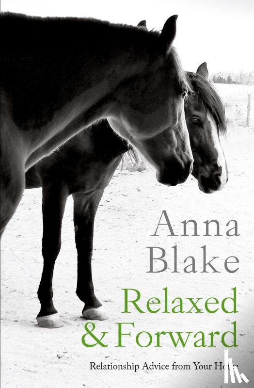 Blake, Anna - Relaxed & Forward