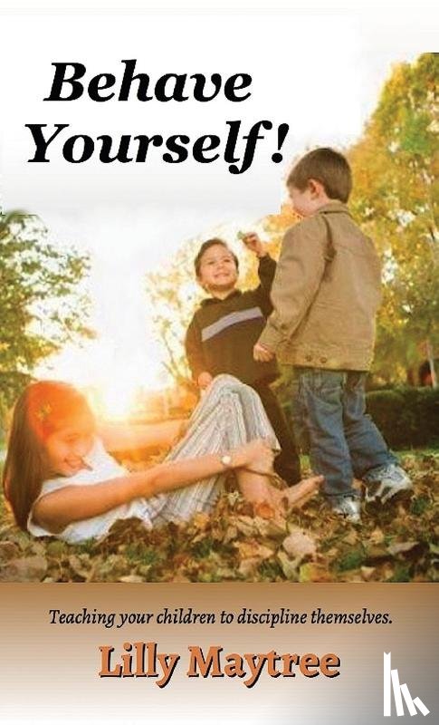 Maytree, Lilly - Behave Yourself!